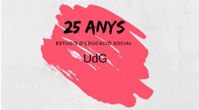 25 anys dels estudis d'Educació Social a la UdG