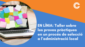 CURS EN LÍNIA: Taller sobre les proves pràctiques en un procés de selecció a l’administració local (27a edició)