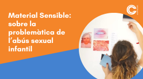 CÀPSULA PRESENCIAL: Material Sensible: sobre la problemàtica de l’abús sexual infantil
