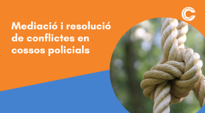 CÀPSULA: Mediació i resolució de conflictes en cossos policials. Una mirada sociocomunitària des de l’experiència d’educadors i educadores socials