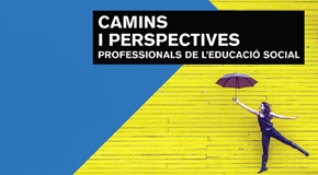 JORNADA: Camins i Perspectives professionals de l'Educació Social #PerspectivES22