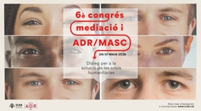 VI Congrés ADR/MASC ICAB 2026: Diàleg en situacions de crisis humanitàries