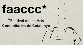 FAACCC - Festival de les Arts Comunitàries de Catalunya