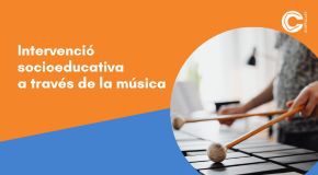 CÀPSULA: Intervenció socioeducativa a través de la música: informació del curs i més!
