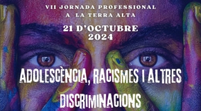 JORNADA PROFESSIONAL: Adolescència, racismes i altres discriminacions