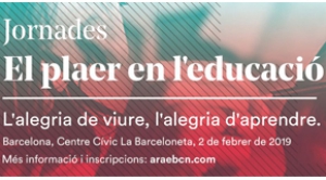 El plaer en l’educació. L’alegria de viure, l’alegria d’aprendre