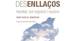 Presentació del llibre "Desenllaços. Identitat, dol migratori i racisme"