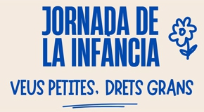 Jornada de la infància. Veus petites, drets grans