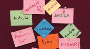 VIII Jornades de Mediació a Tarragona. La mediació, una opció justa?