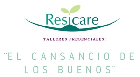 ON LINE: Tallers formatius Proyecto Resicare. “El cansancio de los buenos¨. Eines per a la resiliencia i evitació de l’estrès profesional