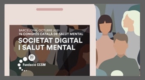 Jornada prèvia al 7è CCSM: Societat digital i salut mental